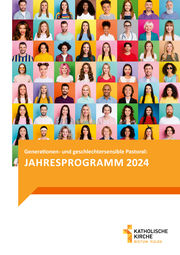 Generationen- und geschlechtersensible Pastoral: Jahresprogramm 2023